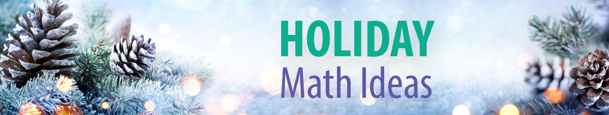 Holiday Math Ideas