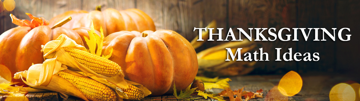 Thanksgiving Math Ideas