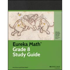 Eureka Math Study Guide, Grade 8